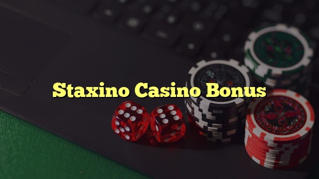 Staxino Casino Bonus