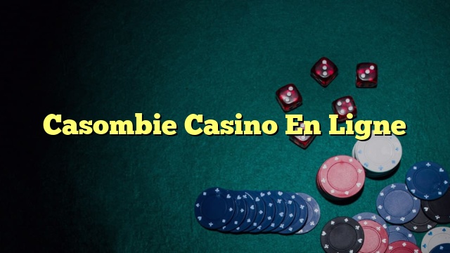 Casombie Casino En Ligne