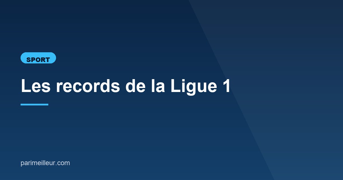 Illustration de l'article consacré aux records de la Ligue 1